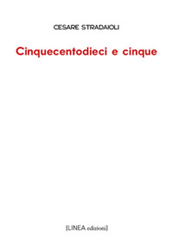 Cinquecentodieci e cinque - Librerie.coop