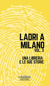 Ladri a Milano - Vol. 3 - Librerie.coop