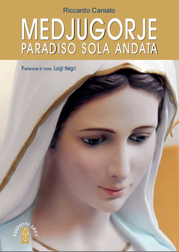 Medjugorje. Paradiso sola andata - Librerie.coop Medjugorje. Paradiso sola andata - Librerie.coop