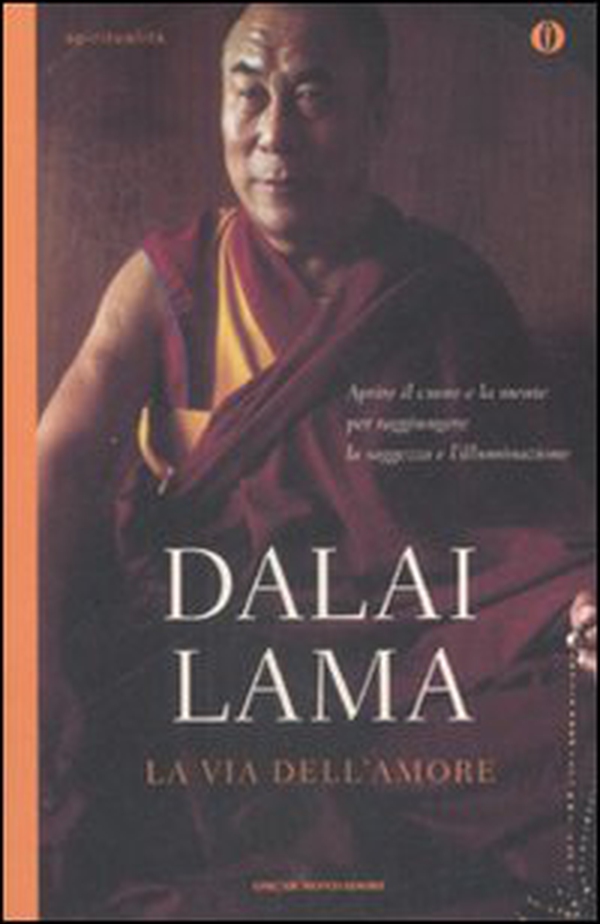 La via dell'amore. Aprire il cuore e la mente per raggiungere la saggezza e l'illuminazione - Librerie.coop La via dell'amore. Aprire il cuore e la mente per raggiungere la saggezza e l'illuminazione - Librerie.coop