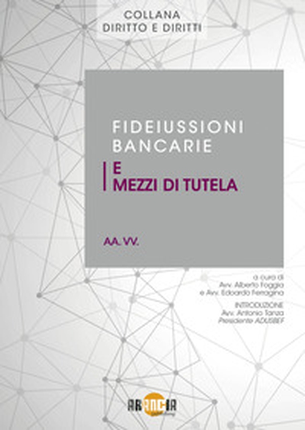 Fideiussioni bancarie e mezzi di tutela - Librerie.coop Fideiussioni bancarie e mezzi di tutela - Librerie.coop