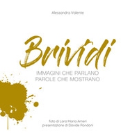 Brividi. Immagini che parlano parole che mostrano - Librerie.coop