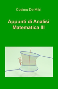 Appunti di analisi matematica III - Librerie.coop