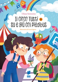 Il circo. Tutti & su e giù col piedibus - Librerie.coop