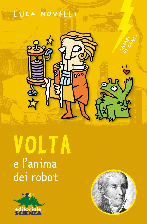 Volta e l'anima dei robot - Librerie.coop Volta e l'anima dei robot - Librerie.coop