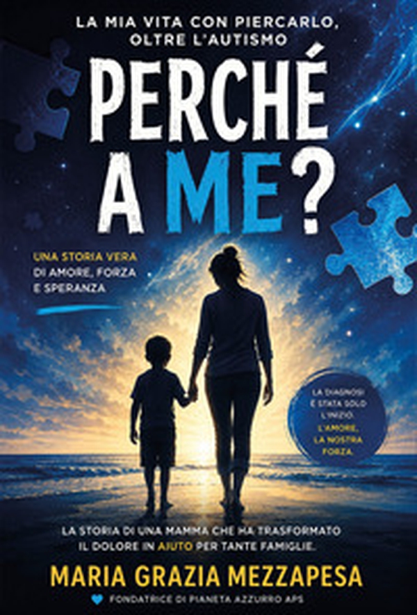 Perché a me? La mia vita con piercarlo, oltre l'autismo - Librerie.coop