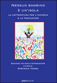 Nessun bambino è un'isola. La letteratura per l'infanzia e la traduzione - Librerie.coop