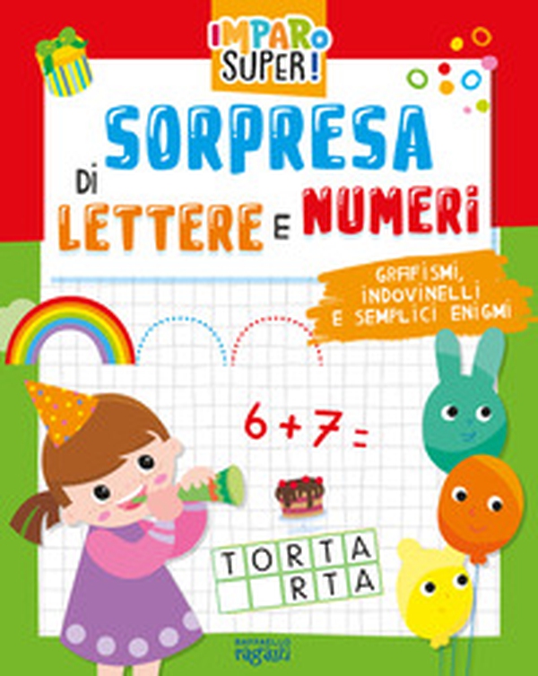 Sorpresa di lettere e numeri. I giocoscopro - Librerie.coop Sorpresa di lettere e numeri. I giocoscopro - Librerie.coop