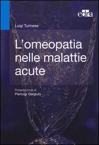 L'omeopatia nelle malattie acute - Librerie.coop