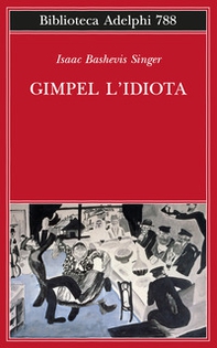 Gimpel l'idiota - Librerie.coop