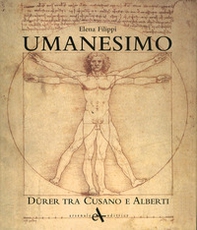Umanesimo. Durer tra Cusano e Alberti - Librerie.coop
