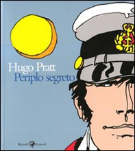 Hugo Pratt. Periplo segreto. Tecniche miste: 1950-1995. Ediz. italiana, francese e inglese - Librerie.coop