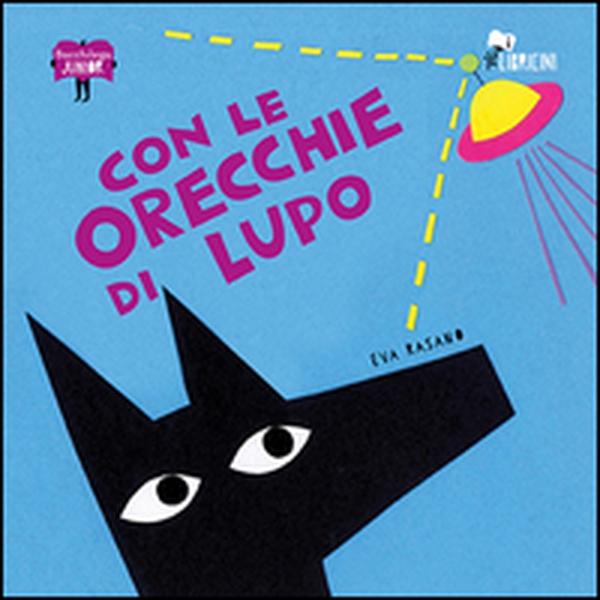 Con le orecchie di lupo - Librerie.coop Con le orecchie di lupo - Librerie.coop