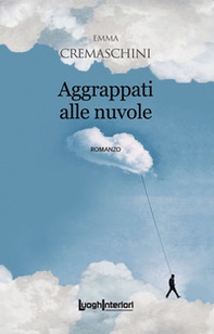 Aggrappati alle nuvole - Librerie.coop