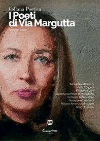 Collana Poetica I Poeti di Via Margutta vol. 13 - Edizione 2023 - Librerie.coop Collana Poetica I Poeti di Via Margutta vol. 13 - Edizione 2023 - Librerie.coop