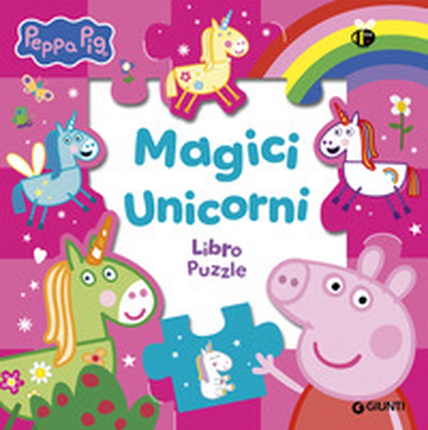 Magici unicorni. Peppa Pig - Librerie.coop