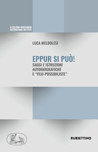 Eppur si può. Saggi ed istruzioni autobiografiche e «filo-possibiliste» - Librerie.coop