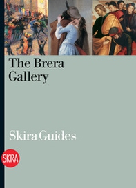 The Brera Gallery. Guide - Librerie.coop
