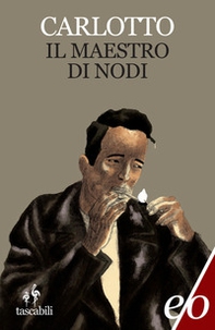 Il maestro di nodi - Librerie.coop Il maestro di nodi - Librerie.coop