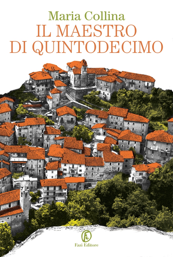 Il maestro di Quintodecimo - Librerie.coop Il maestro di Quintodecimo - Librerie.coop