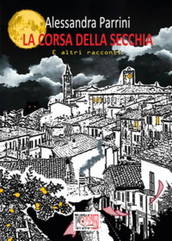 La corsa della secchia. E altri racconti - Librerie.coop La corsa della secchia. E altri racconti - Librerie.coop