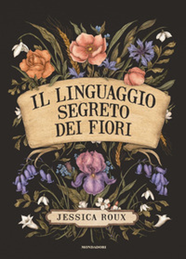Il linguaggio segreto dei fiori - Librerie.coop Il linguaggio segreto dei fiori - Librerie.coop