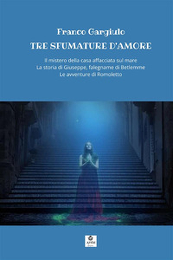 Tre sfumature d'amore: Il mistero della casa affacciata sul mare-La storia di Giuseppe, falegname di Betlemme-Le avventure di Romoletto - Librerie.coop Tre sfumature d'amore: Il mistero della casa affacciata sul mare-La storia di Giuseppe, falegname di Betlemme-Le avventure di Romoletto - Librerie.coop