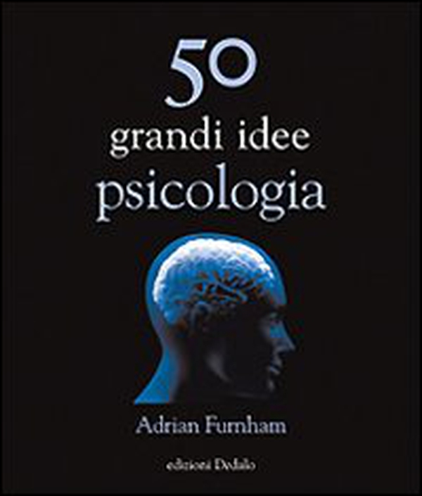 50 grandi idee di psicologia - Librerie.coop 50 grandi idee di psicologia - Librerie.coop