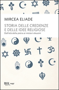 Storia delle credenze e delle idee religiose - Librerie.coop