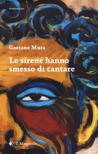 Le sirene hanno smesso di cantare - Librerie.coop