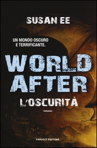 World after. L'oscurità - Librerie.coop