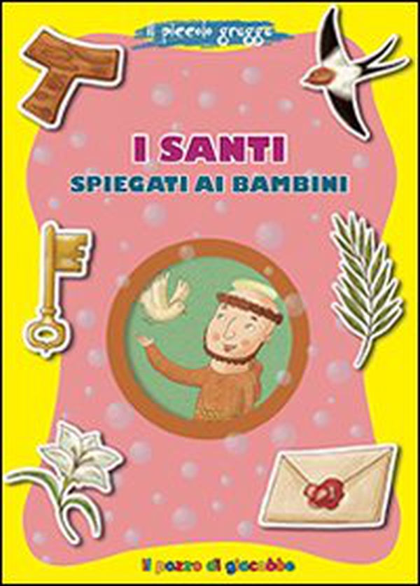 I santi spiegati ai bambini. Il piccolo gregge - Librerie.coop