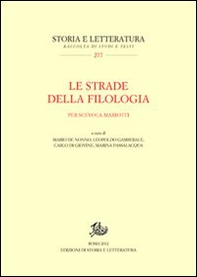 Le strade della filologia. Per Scevola Mariotti - Librerie.coop