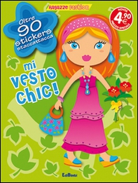 Mi vesto chic! Con adesivi - Librerie.coop