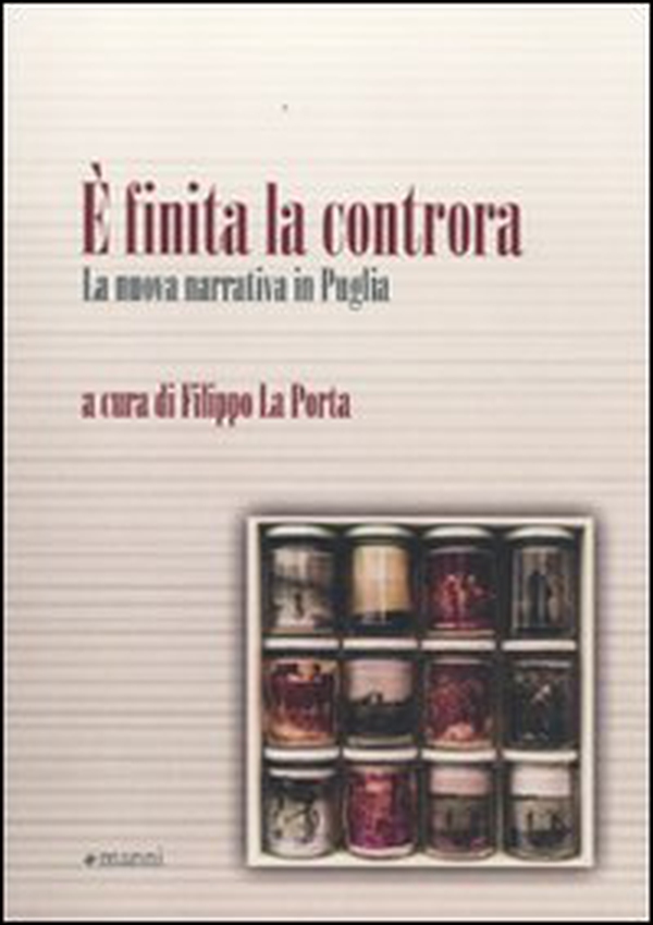 È finita la controra. La nuova narrativa in Puglia - Librerie.coop