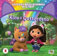 Kiko il gattocorno. La casa delle bambole di Gabby - Librerie.coop