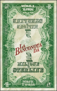 La banconota da un milione di sterline - Librerie.coop