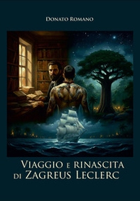 Viaggio e rinascita di Zagreus Leclerc - Librerie.coop