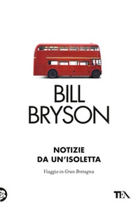 Notizie da un'isoletta. Viaggio in Gran Bretagna - Librerie.coop