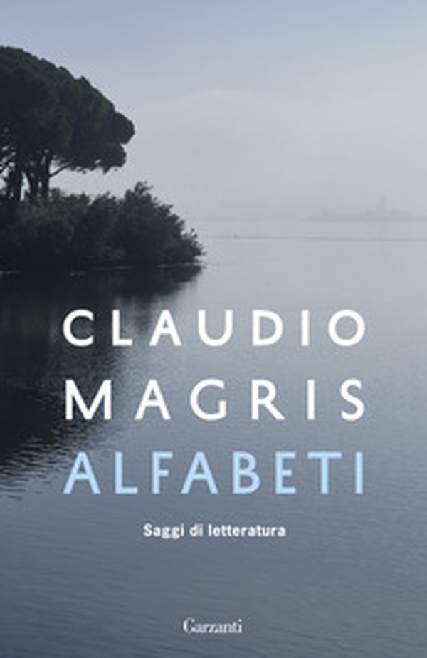 Alfabeti. Saggi di letteratura - Librerie.coop Alfabeti. Saggi di letteratura - Librerie.coop