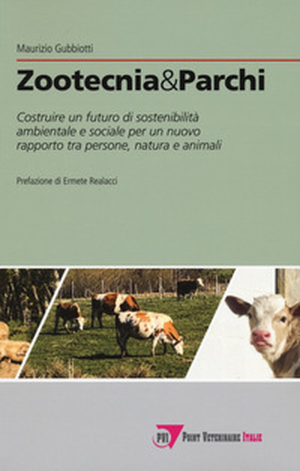 Zootecnia & parchi. Costruire un futuro di sostenibilità ambientale e sociale pe un nuovo rapporto tra persone, natura e animali - Librerie.coop Zootecnia & parchi. Costruire un futuro di sostenibilità ambientale e sociale pe un nuovo rapporto tra persone, natura e animali - Librerie.coop