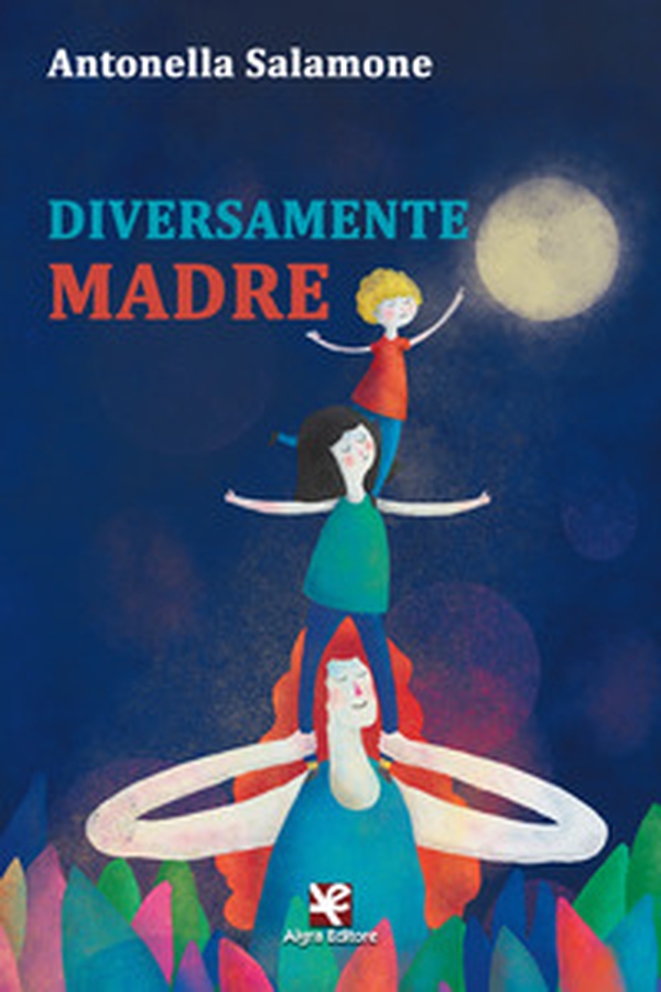 Diversamente madre - Librerie.coop Diversamente madre - Librerie.coop