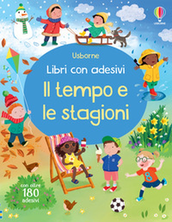 Il tempo e le stagioni. Con adesivi - Librerie.coop Il tempo e le stagioni. Con adesivi - Librerie.coop