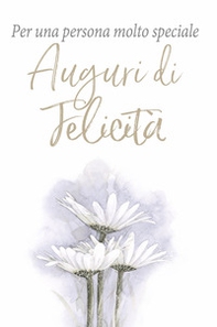 Per una persona molto speciale. Auguri di felicità - Librerie.coop