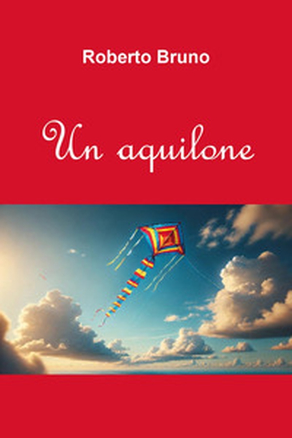 Un aquilone - Librerie.coop Un aquilone - Librerie.coop