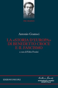 La «storia d'Europa» di Benedetto Croce e il fascismo - Librerie.coop