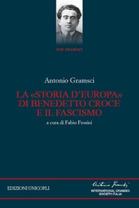 La «storia d'Europa» di Benedetto Croce e il fascismo - Librerie.coop