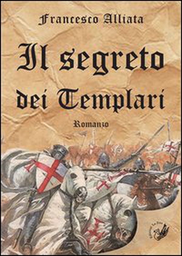 Il segreto dei templari - Librerie.coop Il segreto dei templari - Librerie.coop