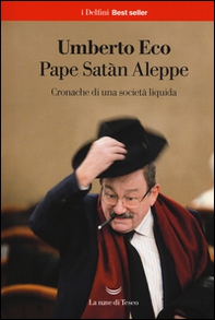 Pape Satàn Aleppe. Cronache di una società liquida - Librerie.coop Pape Satàn Aleppe. Cronache di una società liquida - Librerie.coop