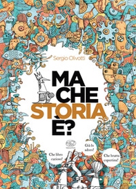 Ma che storia è? - Librerie.coop Ma che storia è? - Librerie.coop